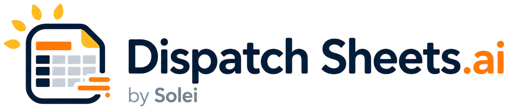 Dispatch Sheets AI by Solei LLC